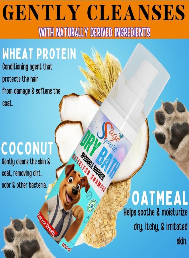 Sage Square Dog Dry Bath Forever Fresh Waterless : No Rinse Required, Soothing Damaged Skin, Refreshing, Cleaning, Neutralizes Pet Odor, Grooming, Hygiene Solution for Dogs, Puppy & All Breeds (100ml) - Image 2